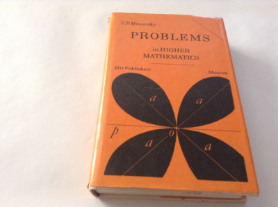 PROBLEMS IN HIGHER MATHEMATICS V P MINORSKY ,RF16/1 foto