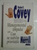 MANAGEMENTUL TIMPULUI SAU CUM NE STABILIM PRIORITATILE - STEPHEN R. COVEY