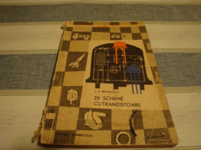 Boghitoiu - 25 scheme cu tranzistoare - colectia Maini indemanatice 1967 foto