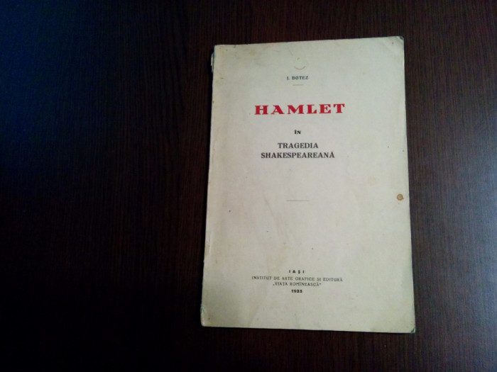 HAMLET in Tragedia Shakespeareana - I. Botez - Viata Romaneasca, 1925, 29 p.