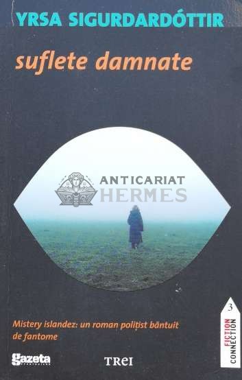 Suflete damnate - 2011 - Yrsa Sigurdardottir ($B170)