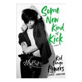 Some New Kind of Kick