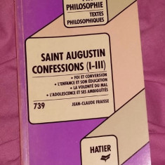 Confessions I-III text comentat / sfantul Augustin in franceza