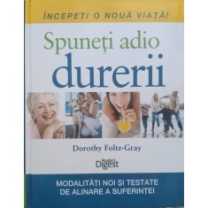 Spuneti Adio Durerii - Dorothy Foltz-gray , G157