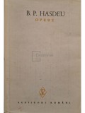 B. P. Hasdeu - Opere, vol. 1 (Editia: 1986)