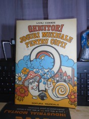 LIVIU COMES - GHICITORI , JOCURI MUZICALE PENTRU COPII , 1979 *