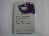 FROM BATH CHAPS TO BARA BRITH - THE TASTE OF SOUTH WEST BRITAIN - LAURA MASON &amp; CATHERINE BROWN