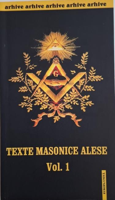 Texte masonice alese, vol. 1