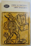 VIATA LUI BERTOLDO SI BERTOLDINO - CARTI POPULARE , 1968