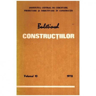 colectiv - Buletinul constructiilor vol. 10, 1978 - 112197 foto