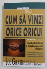 CUM SA VINZI ORICE ORICUI , EDITIA III - A de JOE GIRARD , 2021 foto