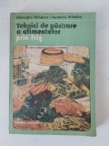 Gheorghe Mihalca, Veronica Mihalca - Tehnici de pastrare a alimentelor prin frig