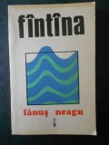 FANUS NEAGU - FANTANA