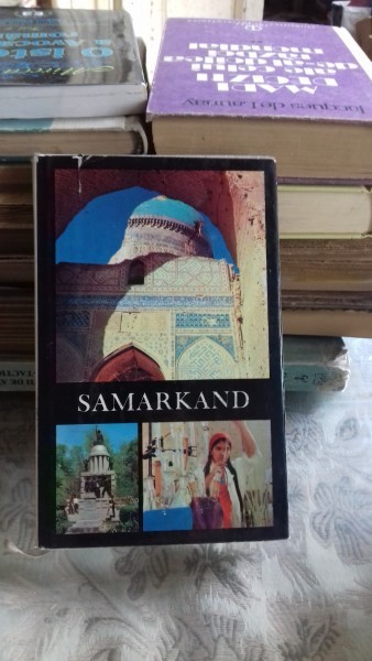 SAMARKAND. A GUIDE BOOK - I. UMNYAKOV (GHID TURISTIC SAMARKAND)