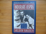 Indurare Aspra -Sheldon Vanauken Ed.Kerigma anul 2008