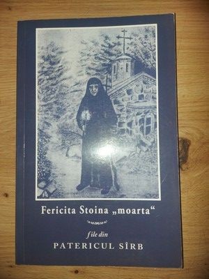 Fericita Stoina &amp;bdquo;moarta&amp;rdquo; File din patericul sarb foto