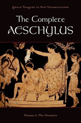 The Complete Aeschylus, Volume 1: The Oresteia foto