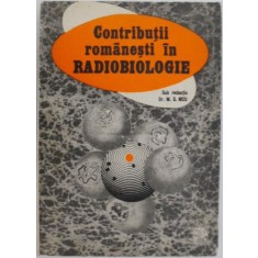 Contributii romanesti la radiobiologie &ndash; Mihail D. Nicu