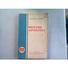 PRINTRE APOSTOLI - CONSTANTIN KIRITESCU (legata, coperta cartonata)
