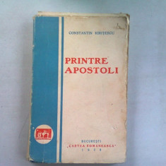 PRINTRE APOSTOLI - CONSTANTIN KIRITESCU (legata, coperta cartonata)