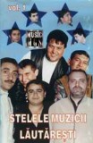 Casetă audio Stelele Muzicii Lăutărești Vol. 1, originală