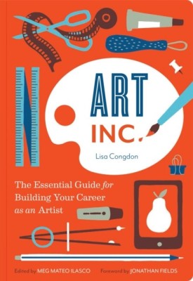 Art, Inc.: The Essential Guide for Building Your Career as an Artist foto