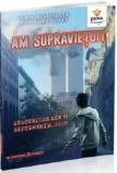 Am supravietuit atacurilor din 11 Septembrie, 2001/Lauren Tarshis