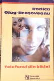 Telefonul din Bikini - Rodica Ojog-Brasoveanu, carte politista, Editura Nemira, 2003, romana, 348 pagini, romana, stare buna, buna