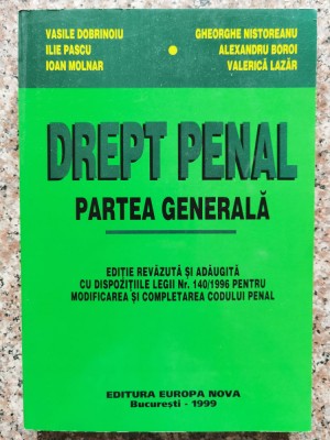 Drept Penal Partea Generala - Vasile Dobrinoiu Ilie Pascu Ioan Molnar Gheorghe N, B556 foto