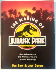 THE MAKING OF JURASSIC PARK de DON SHAY SI JODY DUNCAN , 1993 foto