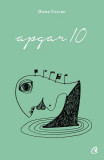 Apgar 10 - Paperback brosat - Diana Corcan - Curtea Veche
