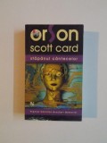 STAPANUL CANTECELOR de ORSON SCOTT CARD , 2008
