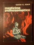 Cucu C. Ioan - Medicina psihosomatică