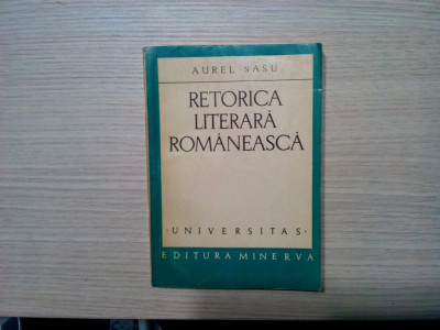 RETORIC LITERARA ROMANEASCA - Aurel Sasu (autograf) - 1976, 332 p.; 2285 ex. foto