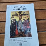 Toma Chiricuta - Urmarea lui Hristos, Carte Religioasa, An 2005, Coperta Brosata, 280 Pagini, Limba Romana