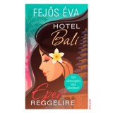 Hotel Bali / Eper reggelire - Fejős &Eacute;va