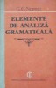 Elemente de Analiza Gramaticala - G.G. Neamtu (Romana, 1989, 300 pagini, Coperta Cartonata) - Culegere Exercitii