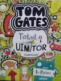 L. Pichon - Tom Gates - Totul e uimitor (oarecum) (editia 2015)