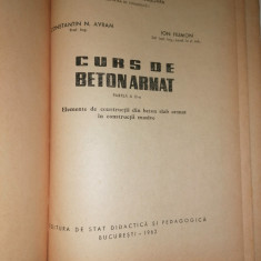 RARA = CURS DE BETON ARMAT -C N AVRAM , I FILIMON 1962 / CARTE CONSTRUCTII