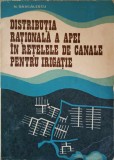 DISTRIBUTIA RATIONALA A APEI IN RETELELE DE CANALE PENTRU IRIGATIE-N. DASCALESCU-239734