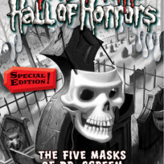 Goosebumps Hall of Horrors #3: The Five Masks of Dr. Screem: Special Edition: Special Edition