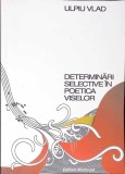 DETERMINATI SELECTIVE IN POETICA A VISELOR-VLAD ULPIU-349593