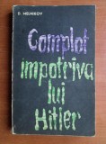 D. Melnikov - Complot impotriva lui Hitler