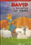 Joy Melissa Jensen - Biblia ilustrata pentru copii: David si regatul lui Israel