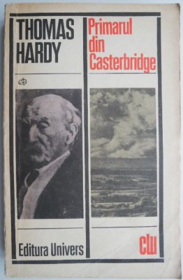 Primarul din Casterbridge &amp;ndash; Thomas Hardy foto