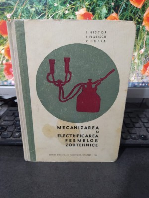 Nistor, Florescu și Dobra, Mecanizarea și electrificarea fermelor zootehnice 112 foto