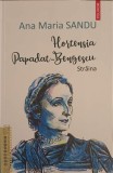 HORTENSIA PAPADAT BENGESCU - STRAINA-ANA MARIA SANDU-349573