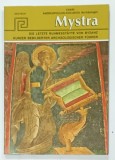 MYSTRA , DIE LETZTE RUHMESSTATTE VON BYZANZ , GHID ARHEOLOGIC IN LIMBA GERMANA , ANII '80 -' 90