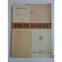 PESTE HOTARE (1931) - IOAN PETROVICI