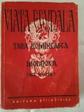 Viata feudala in Tara Romaneasca si Moldova (sec XIV-XVII)-V. Costachel /P.P.Panaitescu